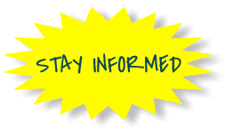 STAY INFORMED